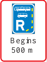 GS613 Public Transport Lane Guidance Sign – Begins 500 m