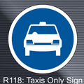 R118 Taxis Only Sign