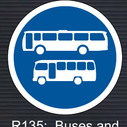 R135 Buses and Midi-Buses Only Sign