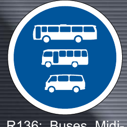 R136 Buses, Midi-Buses and Mini-Buses Only Sign