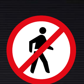 R218 Pedestrians Prohibited Sign
