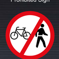 R220 Cyclists & Pedestrians Prohibited Sign