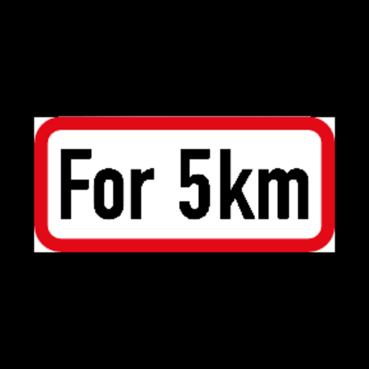 R535 – Distance “For” Limit Sign