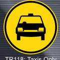 TR118 Temporary Taxis Only Sign