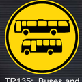 TR135 Temporary Buses and Midi-Buses Only Sign