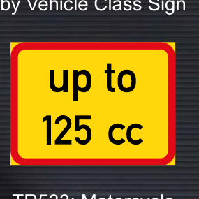 TR533 – Motorcycle Engine Size Limit Sign – Temporary