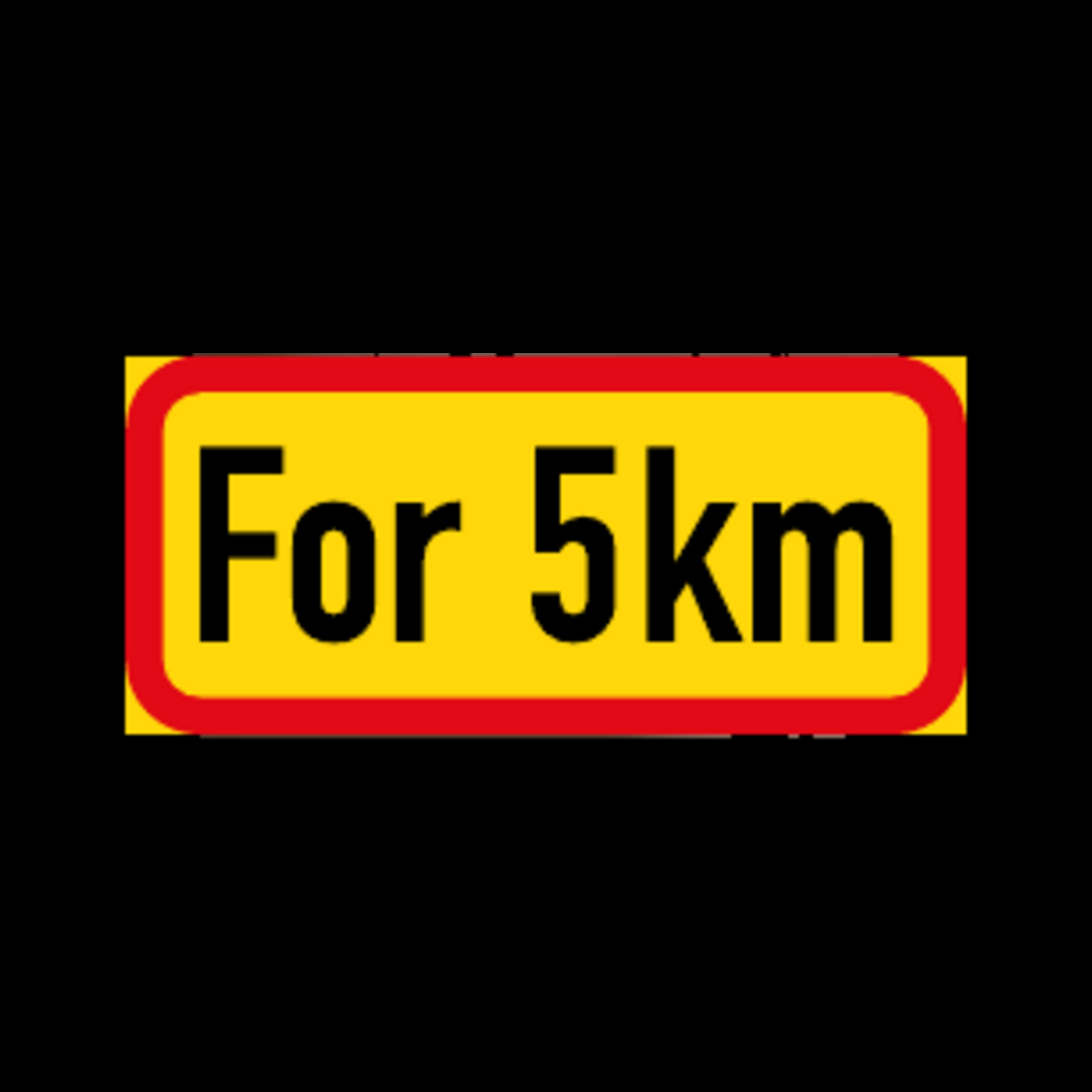 TR535 – Distance “For” Limit Sign – Temporary
