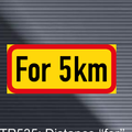 TR535 – Distance “For” Limit Sign – Temporary